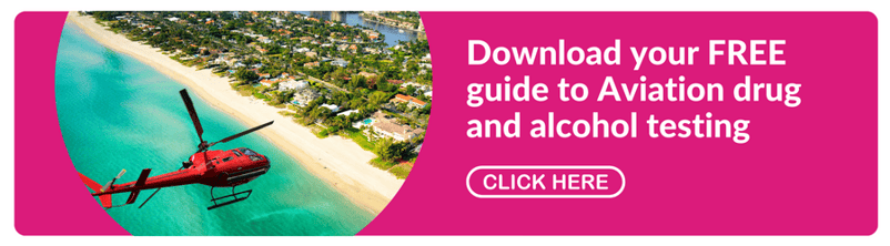 Click here to get your free Aviation guide to drug and alcohol testing